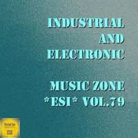 Extazzzers - Industrial And Electronic - Music Zone ESI Vol. 79