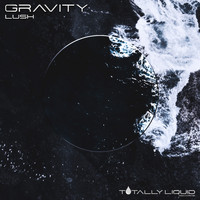 Gravity - Lush