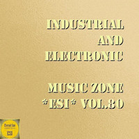 Extazzzers - Industrial And Electronic - Music Zone ESI Vol. 80