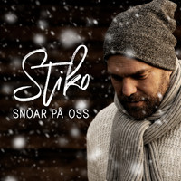 Stiko Per Larsson - Snöar på oss