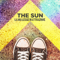 The Sun - La mia legge di attrazione