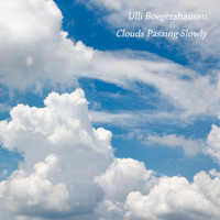 Ulli Boegershausen - Clouds Passing Slowly