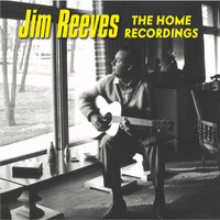 Jim Reeves - Jim Reeves The Home Recordings