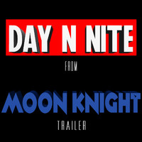 Vibe2Vibe - Day N Nite from Moon Knight Soundtrack Trailer