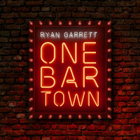 Ryan Garrett - One Bar Town
