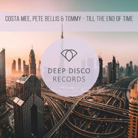 Costa Mee and Pete Bellis & Tommy - Till The End of Time