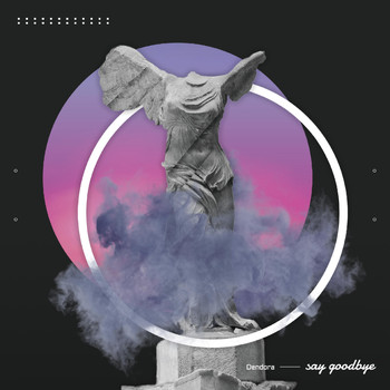 DenDora - say goodbye