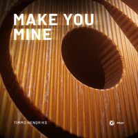 Timmo Hendriks - Make You Mine