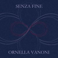 Ornella Vanoni - Senza Fine