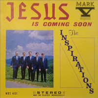 The Inspirations - Jesus is Coming Soon