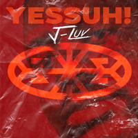 J-Luv - Yessuh! (Explicit)