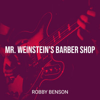 Robby Benson - Mr. Weinstein's Barber Shop