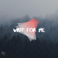 Zero One - Wait for Me