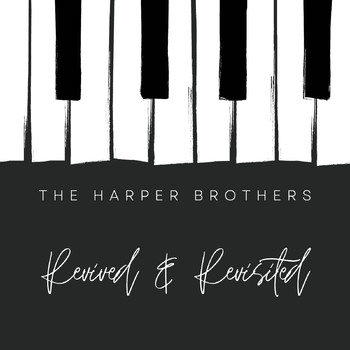 The Harper Brothers - Revived & Revisited