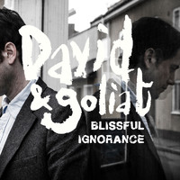 David & Goliat - Blissful Ignorance