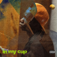 Duke - In My Cup (Explicit)