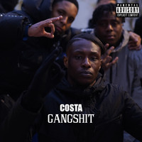 COSTA - GANG SHIT (Explicit)
