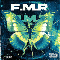 Funky - F.M.R (Explicit)