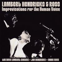 Lambert, Hendricks & Ross - Improvisations for the Human Voice