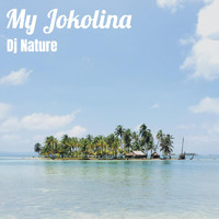 DJ Nature - My Jokolina