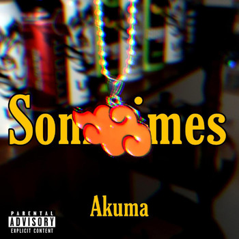 Akuma - Sometimes (Explicit)