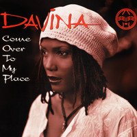 Davina - Come Over To My Place