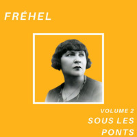 Fréhel - Sous les ponts - Fréhel (Volume 2)