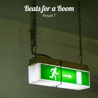 Royal T - Beats for a Boom