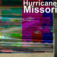 Hurricane - Missori