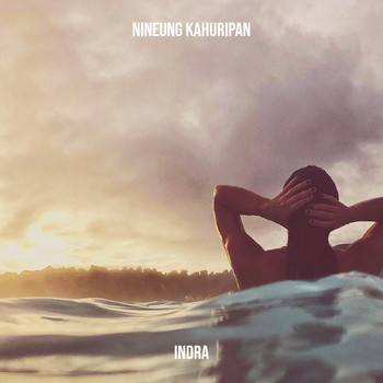 Indra - Nineung Kahuripan