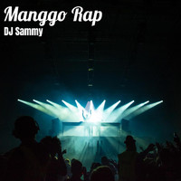 Dj Sammy - Manggo Rap