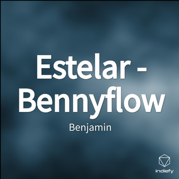 Benjamin - Estelar - Bennyflow