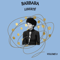 Barbara - Liberté - Barbara (Volume 3)