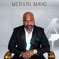 Mervin Mayo - The Best Friend