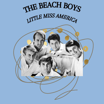 The Beach Boys - Little Miss America - The Beach Boys
