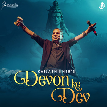 Kailash Kher - Devon Ke Dev