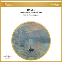 Roberto Cominati - Ravel: Works For Piano Solo