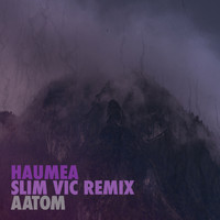 Aatom - Haumea (Slim Vic Remix)