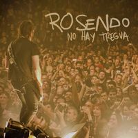 Rosendo - No hay tregua