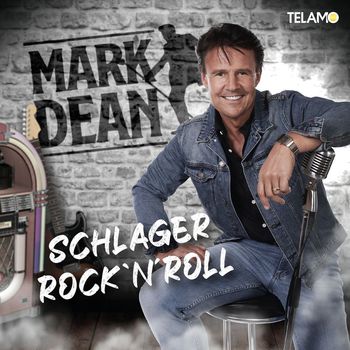 Mark Dean - Schlager Rock'n'Roll