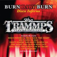 The Trammps - Burn Baby Burn, Disco Inferno: The Trammps Albums 1975-1980