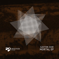 Gaston Zani - Mortal EP
