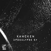 Kamcken - Apocalypse Ep