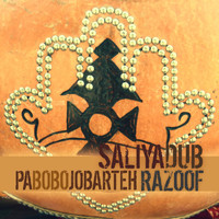 Razoof and Pa Bobo Jobarteh - Saliya Dub