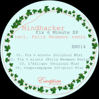 Mindhacker - Fix 6 Minute EP
