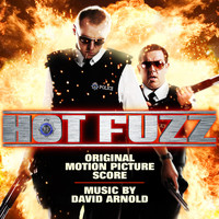 David Arnold - Hot Fuzz (Original Motion Picture Score)