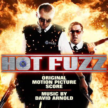 David Arnold - Hot Fuzz (Original Motion Picture Score)
