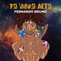 Fernando Bruno - YO VIBRO ALTO