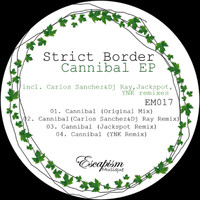 Strict Border - Cannibal Ep