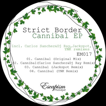 Strict Border - Cannibal Ep